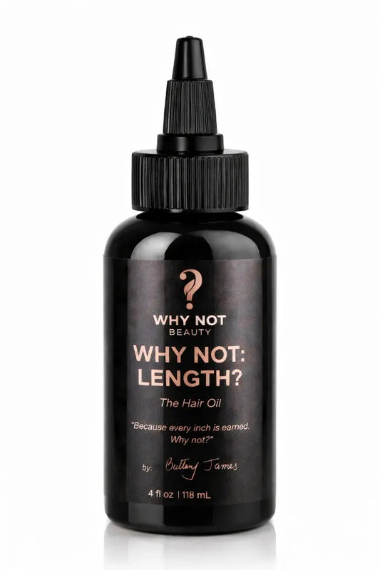 WHY NOT: LENGTH? — The Hair Oil
